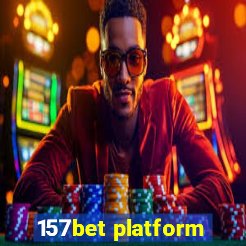 157bet platform